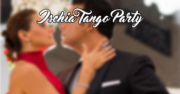 Ischia Tango Party